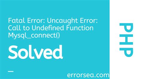 MySQL :: Fatal error: Uncaught Error: Call to undefined method mysqli .